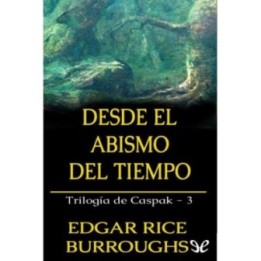 Desde el abismo del tiempo