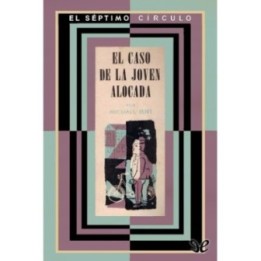 El caso de la joven alocada