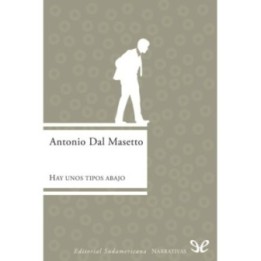 Hay unos tipos abajo