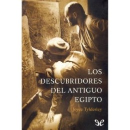 Los descubridores del antiguo Egipto