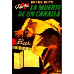 La muerte de un canalla