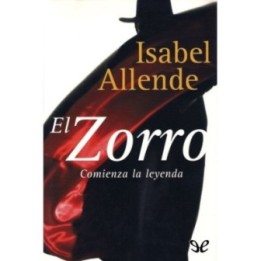 El Zorro: Comienza la leyenda