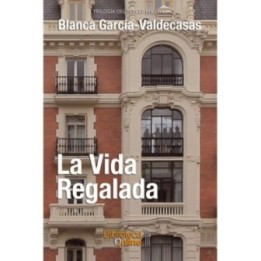 La vida regalada