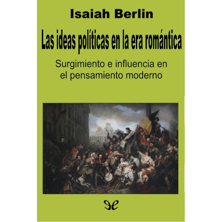 Las ideas políticas en la era romántica
