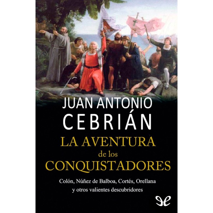 La aventura de los conquistadores