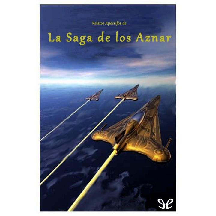 Relatos apócrifos de La Saga de los Aznar