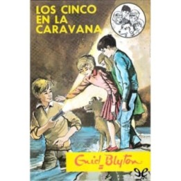 Los Cinco en la caravana