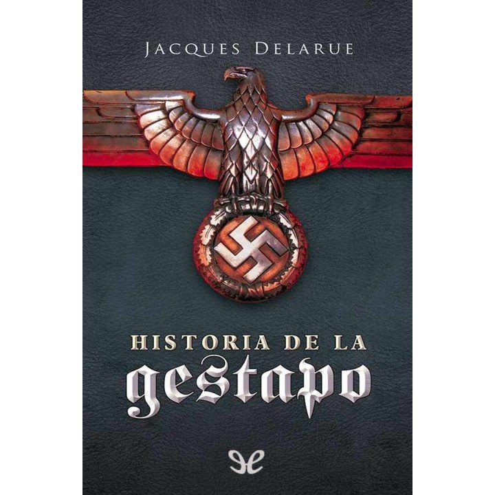 Historia de la Gestapo