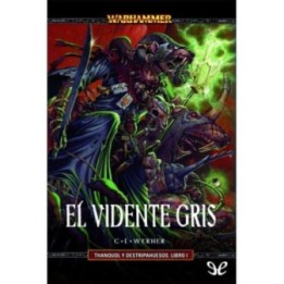 El vidente gris