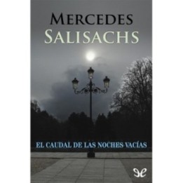 El caudal de las noches vacías