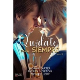 Quédate para siempre