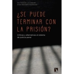 ¿Se puede terminar con la prisión?