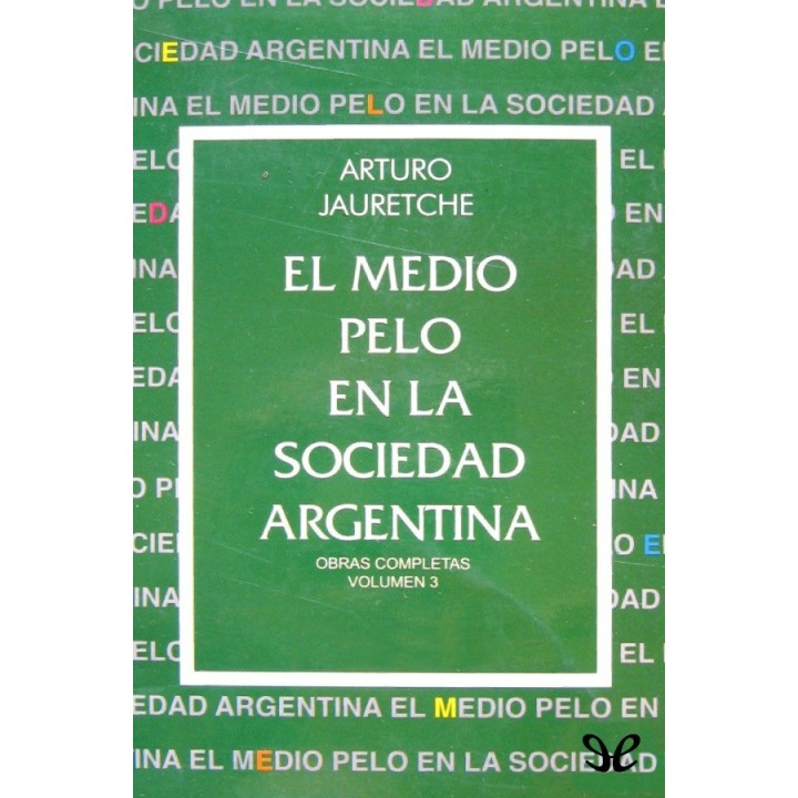 El medio pelo en la sociedad argentina