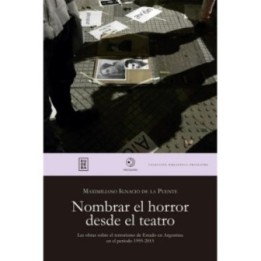 Nombrar el horror desde el teatro