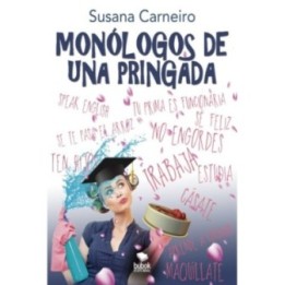 Monólogos de una pringada