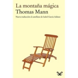 La montaña mágica. (Trad. Isabel García Adánez)