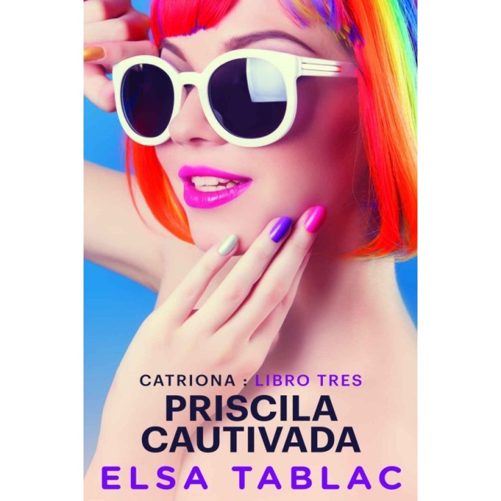 Priscila cautivada