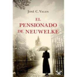 El pensionado de Neuwelke