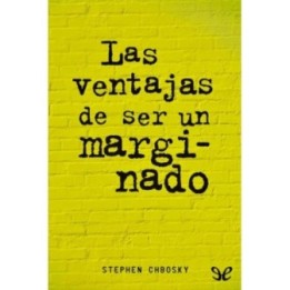 Las ventajas de ser un marginado