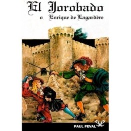 El Jorobado o Enrique de Lagardère
