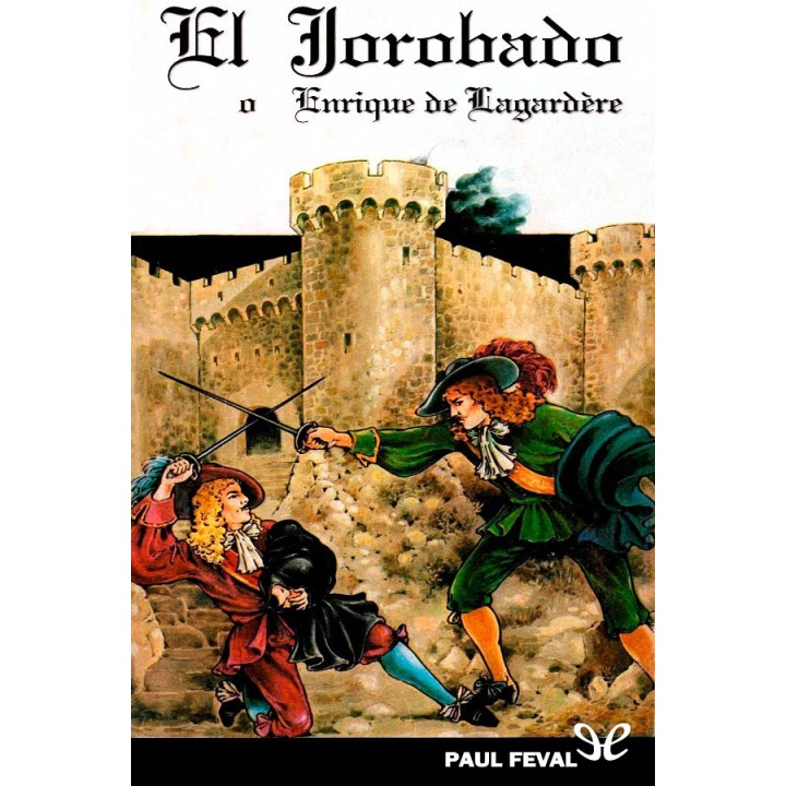 El Jorobado o Enrique de Lagardère