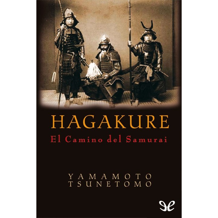 Hagakure: El Camino del Samurái