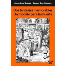 Dos fantasías memorables. Un modelo para la muerte