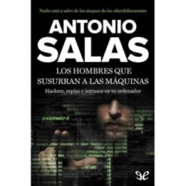 Los hombres que susurran a las máquinas