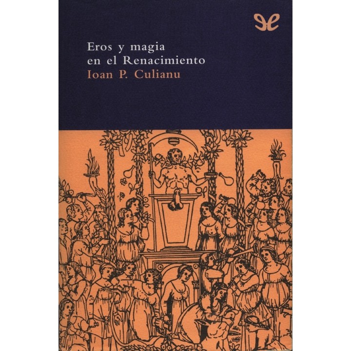 Eros y magia en el Renacimiento