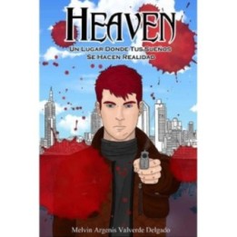 Heaven: un lugar donde tus sueños se hacen realidad