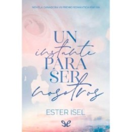 Un instante para ser nosotros