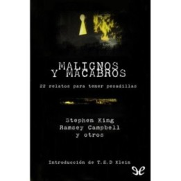 Malignos y macabros