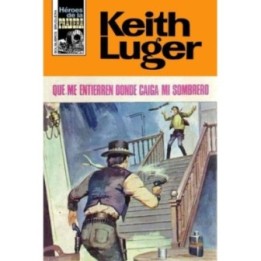 Que me entierren donde caiga mi sombrero