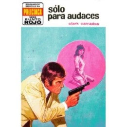 Sólo para audaces