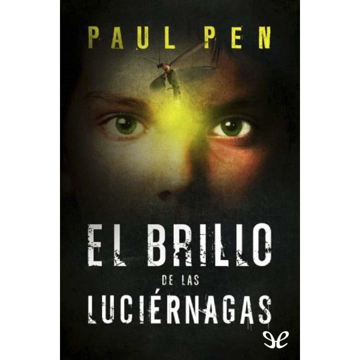 El brillo de las luciérnagas