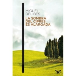 La sombra del ciprés es alargada