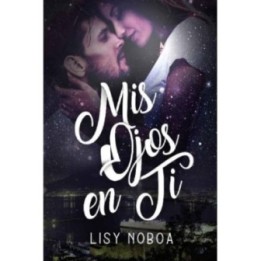 Mis ojos en ti