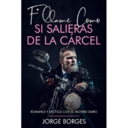 F*llame como si salieras de la cárcel