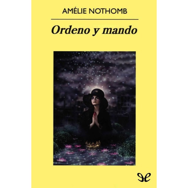 Ordeno y mando