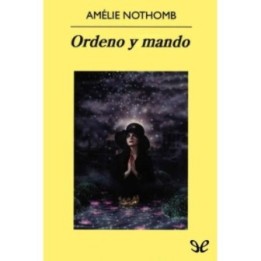 Ordeno y mando