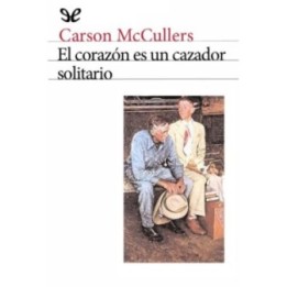 El corazón es un cazador solitario