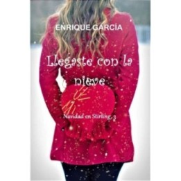 Llegaste con la nieve