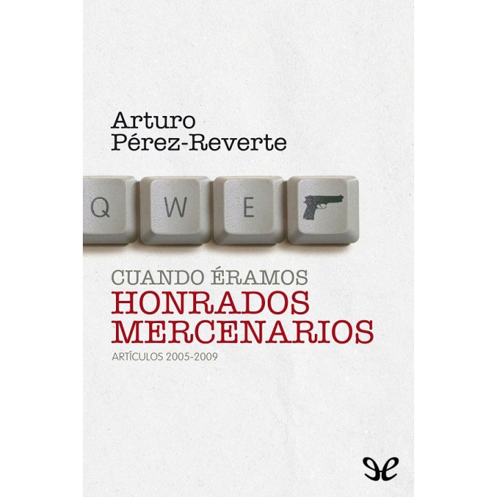 Cuando éramos honrados mercenarios