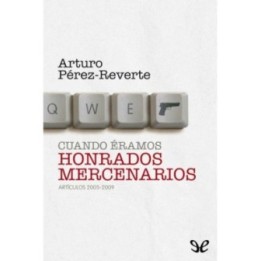Cuando éramos honrados mercenarios
