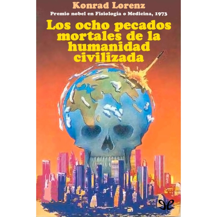 Los ocho pecados mortales de la humanidad civilizada