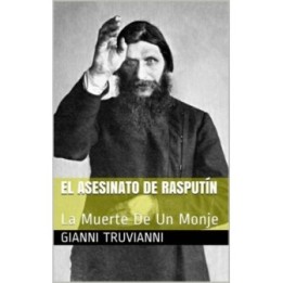 El asesinato de Rasputín: La muerte de un monje