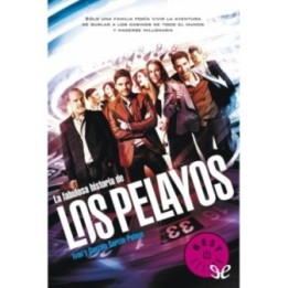 La fabulosa historia de Los Pelayos