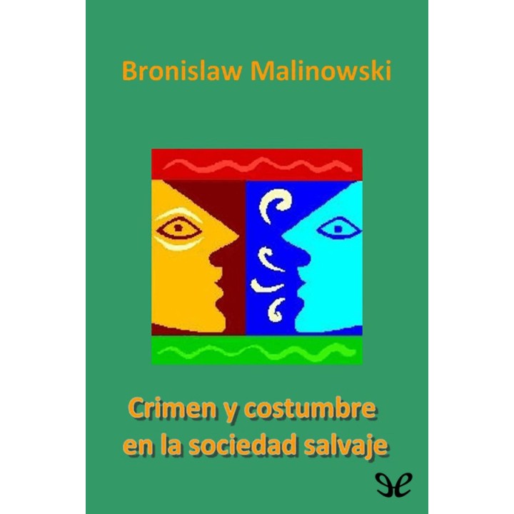 Crimen y costumbre en la sociedad salvaje