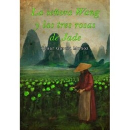 La señora Wang y las tres rosas de jade
