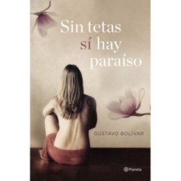 Sin tetas sí hay paraíso